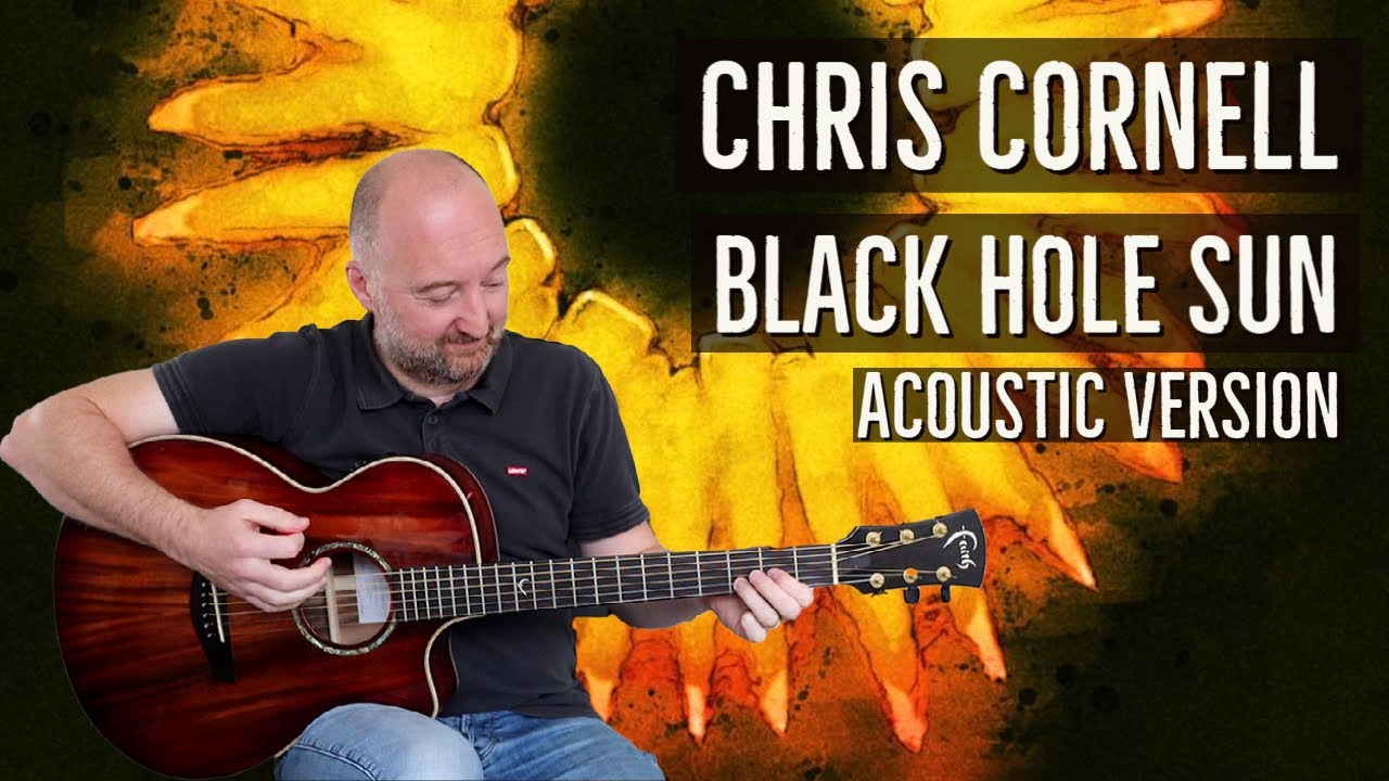 Chris Cornell Black Hole Sun Chords