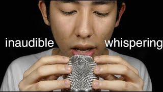 ASMR Inaudible Whispering