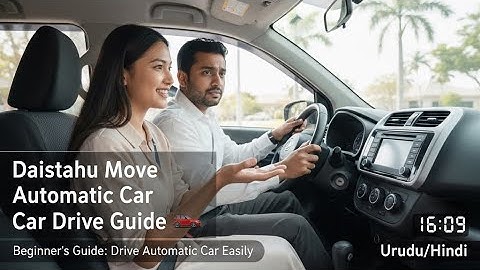 Daihatsu Move | How to Drive Steering Gear Automatic Car | Full Guide in Urdu/Hindi/english 