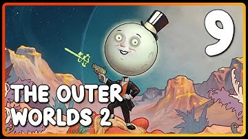 The Outer Worlds 2 w/ DansGaming - Part 9 - The End?