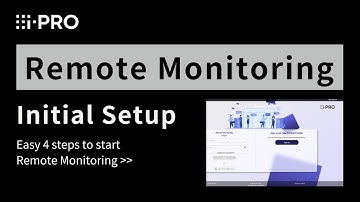 Guide of "Remote Monitoring"  - Initial Setup