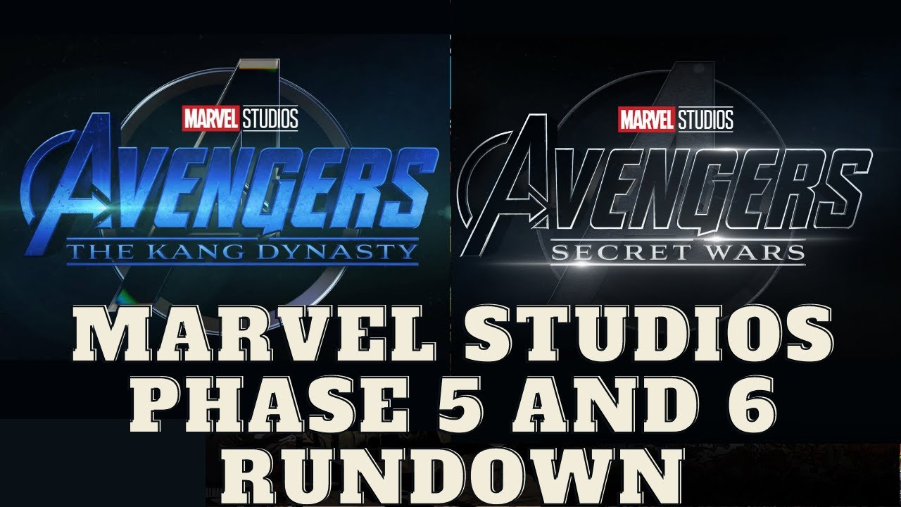 Marvel Studios Phase 5 and 6 Rundown - YouTube