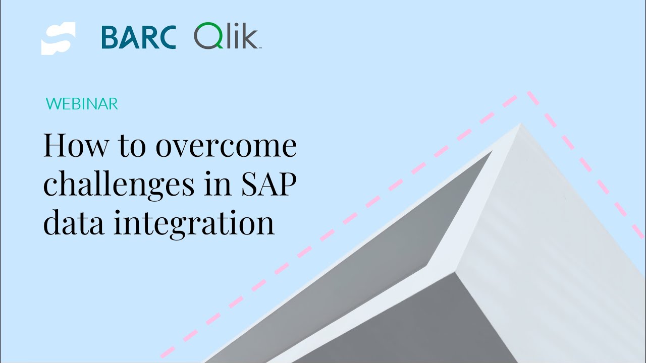 Webinar: How to overcome challenges in SAP data integration. Stretch Qonnect x BARC x Qlik