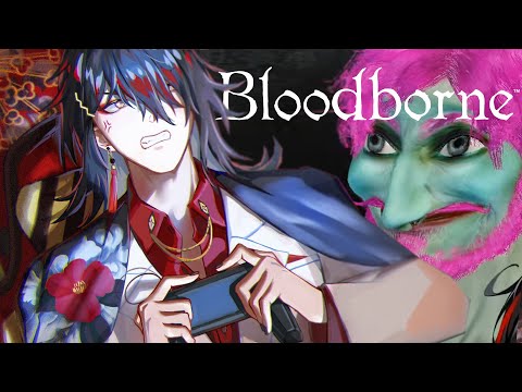 【BLOODBORNE Pt 2】Completing the broc saga【NIJISANJI EN | Vox Akuma】