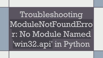 Troubleshooting ModuleNotFoundError: No Module Named 