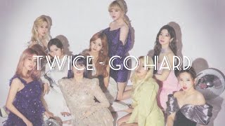 Twice - Go Hard Türkçe Çeviri