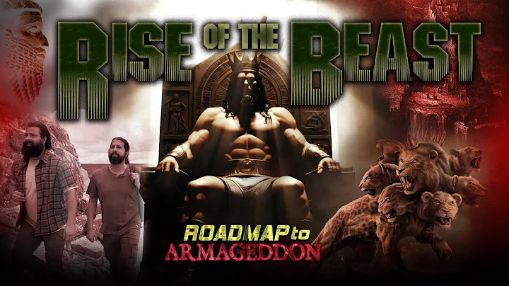 Roadmap to Armageddon - #4 Rise of the Beast
