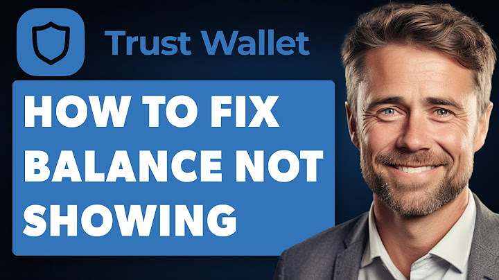 How to Fix Trust Wallet Not Showing Balance (Full 2025 Guide)