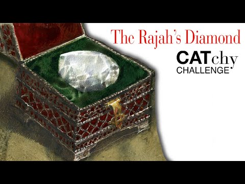 The Rajah's Diamond - CATchy Challenge