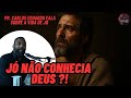 Você conhece Deus? Muitos só conhecem de ouvir falar | Pr. Carlos Eduardo