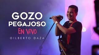Gilberto Daza - Gozo Pegajoso (en vivo) - VIVO | Tu Palabra chords