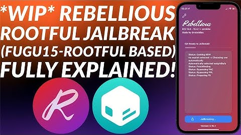 [UPDATE] New WIP Rootful Rebellious Jailbreak based on Fugu15 Rootful | Fully Explained | 2023