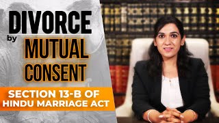 HOW TO FILE DIVORCE BY MUTUAL CONSENT | STEP BY STEP PROCESS | SECTION 13B OF THE HINDU MARRIAGE ACT