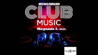 Hungarian   Megamix 3  ZsR Mix  2023 01