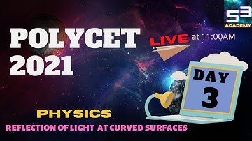 DAY 3 # POLYCET# LIGHT# PHYSICS# RK