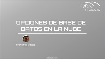 ¡Hablemos de Bases de Datos en la Nube!
