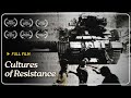 Cultures of resistance  documentary