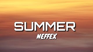 NEFFEX - Summer ☀️ [Lyrics] | NEFFEX MUSIC | Dragon Music