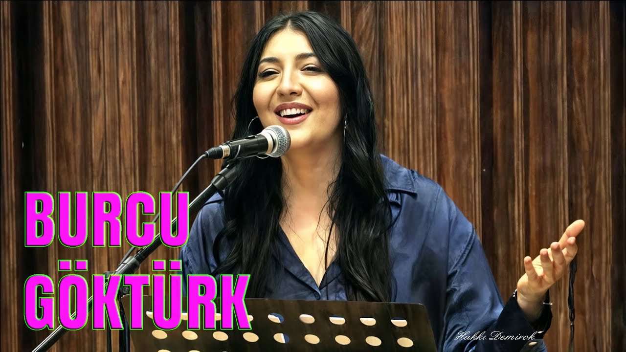 BURCU GÖKTÜRK - MÜMKÜN MÜ UNUTMAK GÜZELİM NEYDİ O AKŞAM