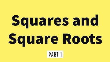 Squares and Square Roots - Introduction (CBSE/NCERT Class 8 Maths)