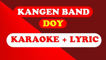 kangen band - Doy ( KARAOKE + LYRIC ) HQ SOUND
