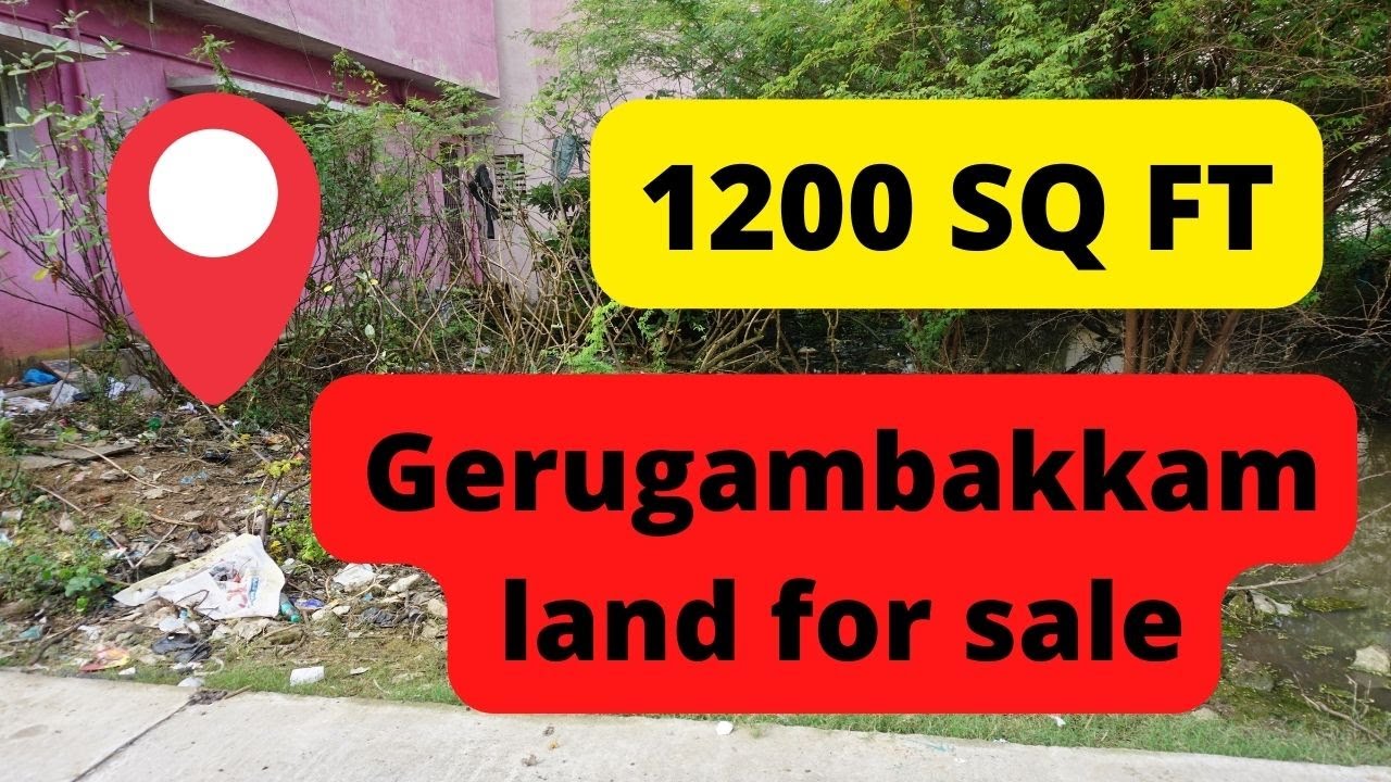 Land For Sale In Gerugambakkam Chennai / Plot For Sale In Gerugambakkam