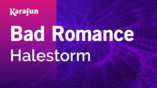 Bad Romance - Halestorm | Karaoke Version | KaraFun