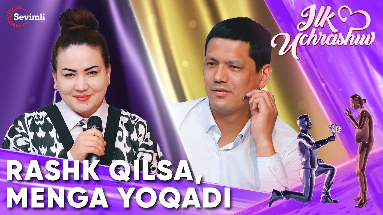 ILK UCHRASHUV RASHK QILSA, MENGA YOQADI