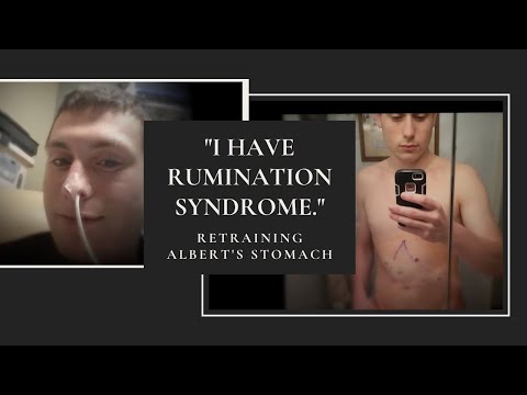 "I Have Rumination Syndrome" | Retraining Albert&rsquo;s Stomach