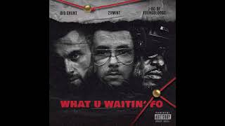 2xMint & Big Grunt- What U Waitin' Fo feat. J Bo of YoungBloodz (Audio)