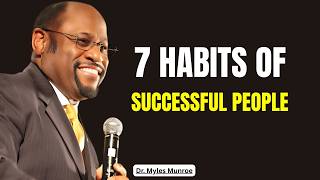 7 Powerful Daily Habits To Build A Thriving Mindset II Motivational Speech II Dr Myles Munroe