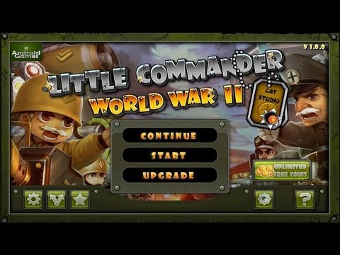 Little Commander World War II Preview HD 720p