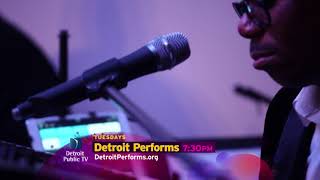 Detroit Performs - 3/27/18