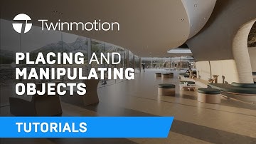 Placing and Manipulating Objects | Twinmotion Tutorial
