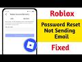 Fix Roblox Password Reset Not Sending Email Problem 2026 || 6 Digit Code Not Receiving