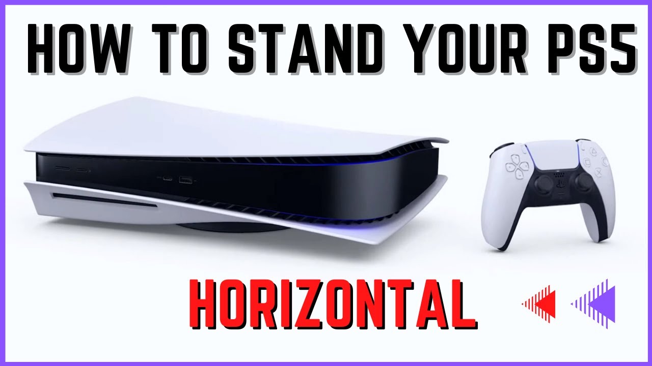 How to stand your PS5 Horizontal 