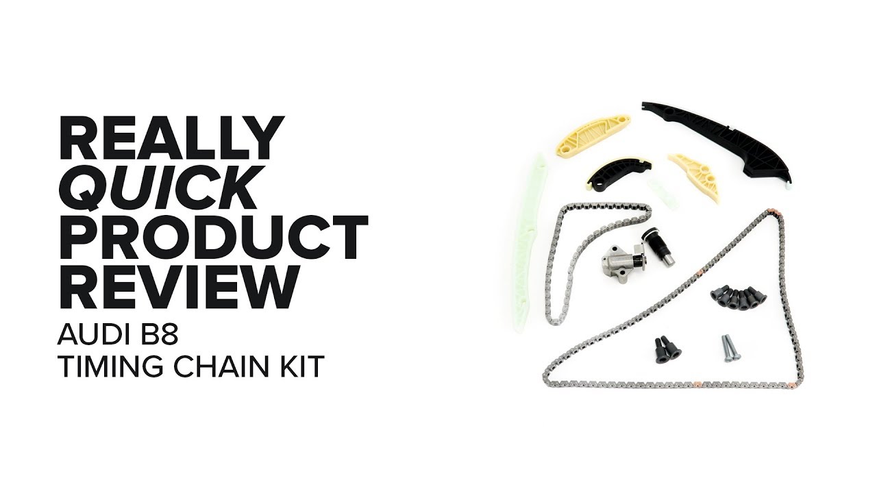 Audi B8 2.0T Timing Chain Kit Specs, Failure Points, and Product