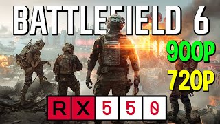 ¿Es Posible Jugar BATTLEFIELD 6 en una RX 550 4GB? | i5-4590 | 16gb Ram | 900p | 720p | FG