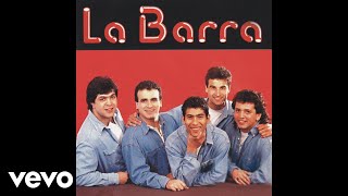 Video thumbnail of "La Barra - Pero Que Pasará / El Tiguerón (Official Audio)"