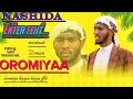 New Nashida Afaan Oromo Oromiya Misbah Usman New Nashida Afaan Oromo Oromiya Misbah Usman
