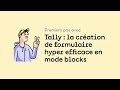 Premiers pas avec tally  la cration de formulaire hyper efficace en mode blocks