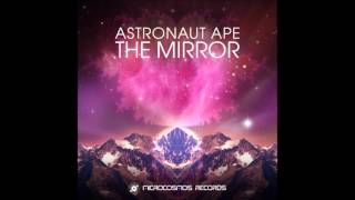 Astronaut Ape - The Mirror [Full Album]