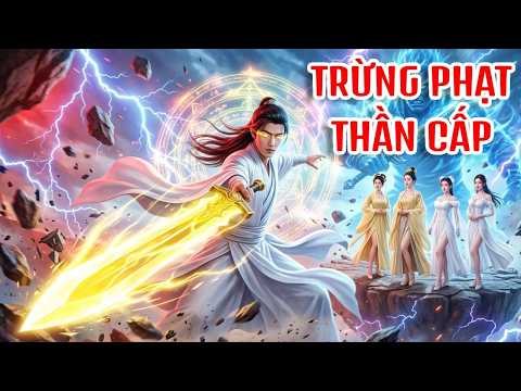 Xuyên Không Giới Tu Tiên Làm Con Rể Bị Mẹ Vợ Coi Thường, Hệ Thống Trừng Phạt Lên Cấp Thần Vô Địch