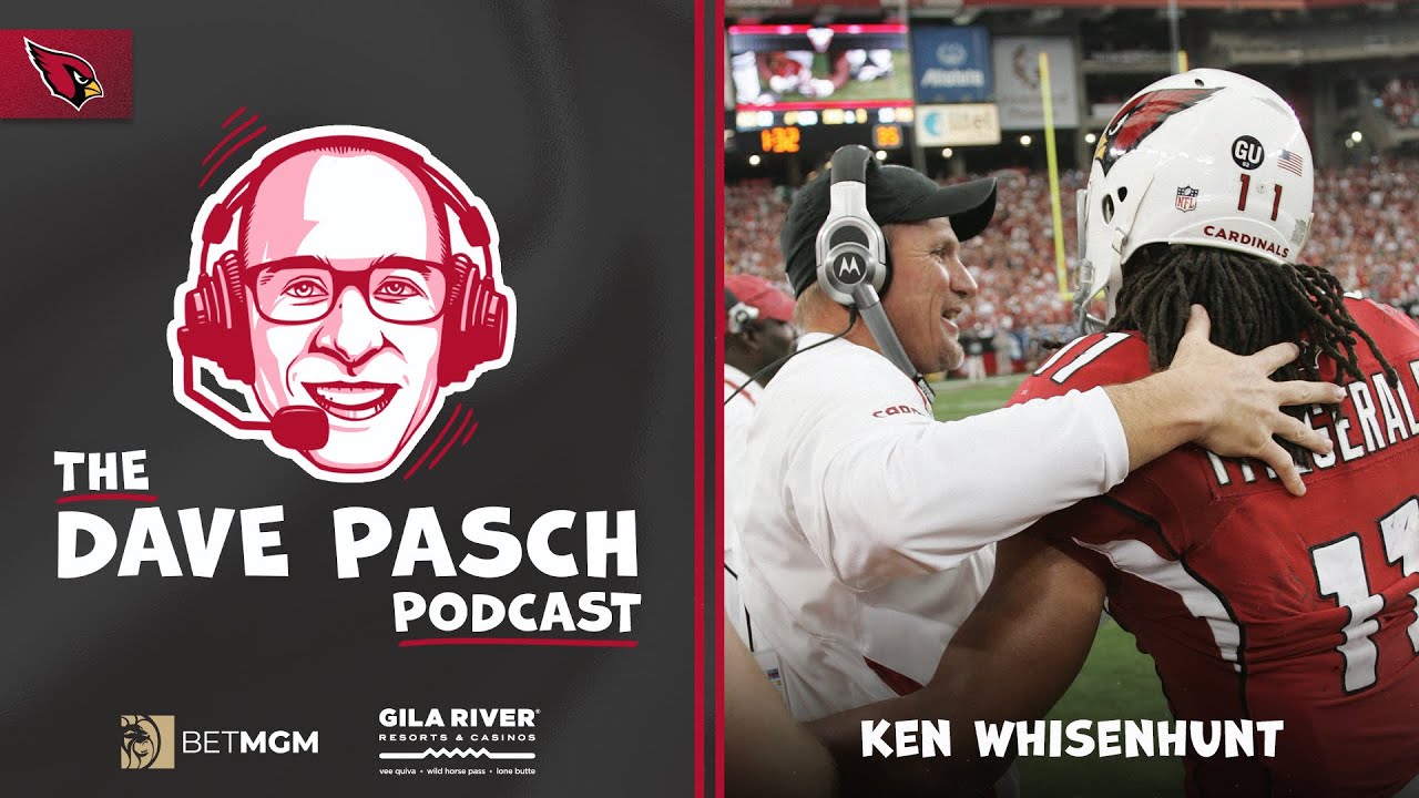 The Dave Pasch Podcast - Ken Whisenhunt Recalls Favorite Cardinals Memories As Head Coach