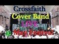 Crossfaith Cover Band LIVE @ May Festival (五月祭)