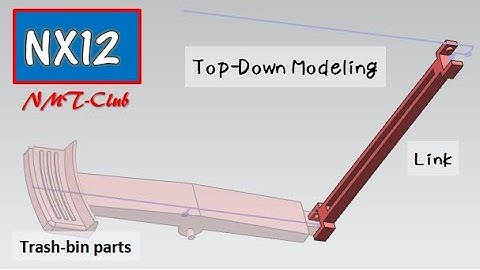 Top-Down Modeling Tutorial Link SIEMENS NX12 Trash bin (2)