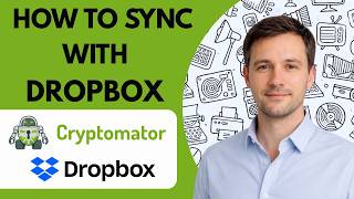 How To Sync Cryptomator With Dropbox Full Guide 2026