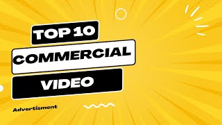 Top 10 Commercial Video Ad 2023।