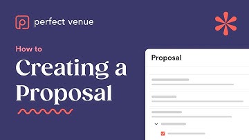 Creating a Proposal with Perfect Venue