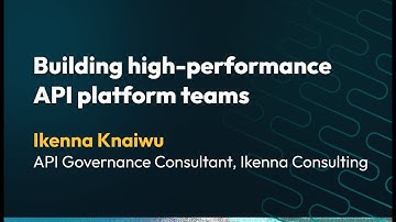 apidays Helsinki & North 2025 - Building high-performance API platform teams By Ikenna Knaiwu.